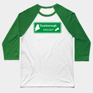 Scarborough, Maine Highway Exit Sign Baseball T-Shirt